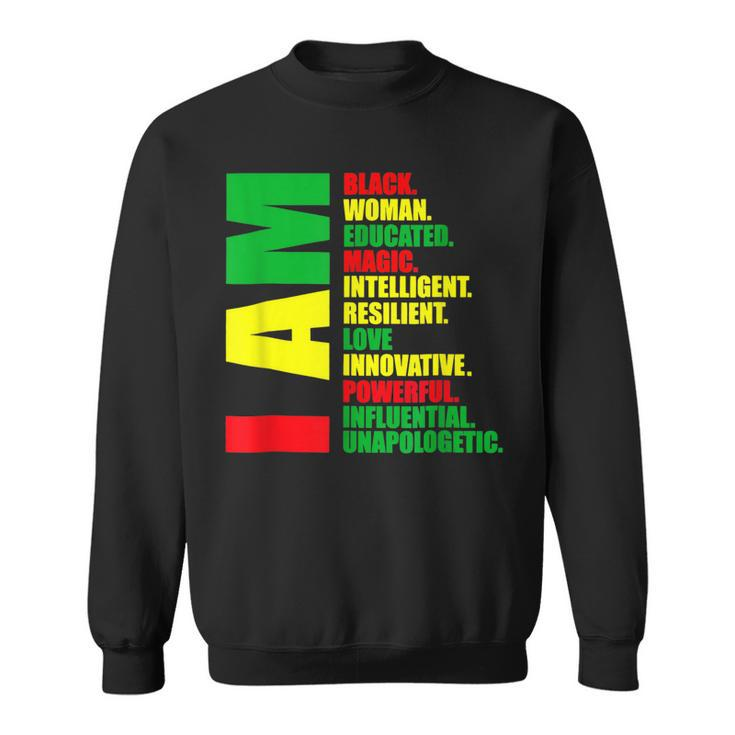 I Am Black Woman Educated Melanin Black History Month  V3 Sweatshirt