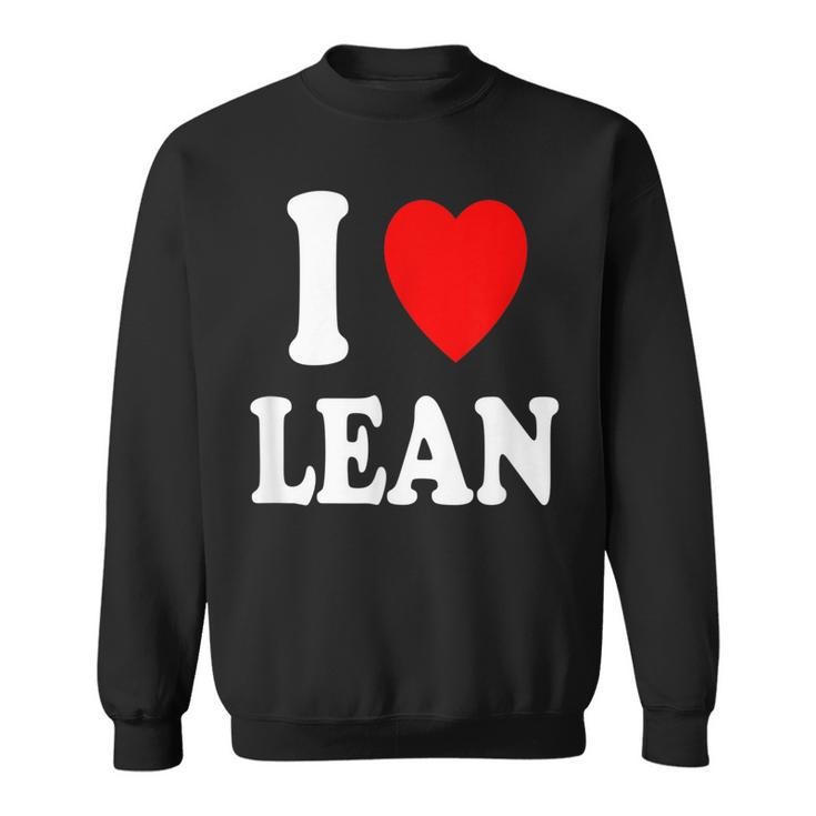 I Heart Love Lean  Sweatshirt