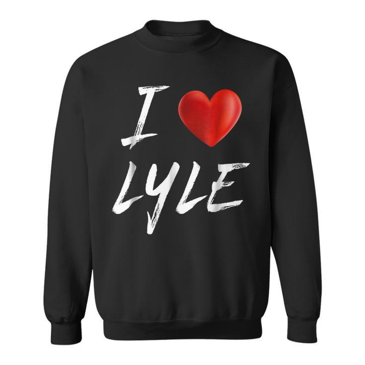 I Love Heart Lyle Family Name T Sweatshirt