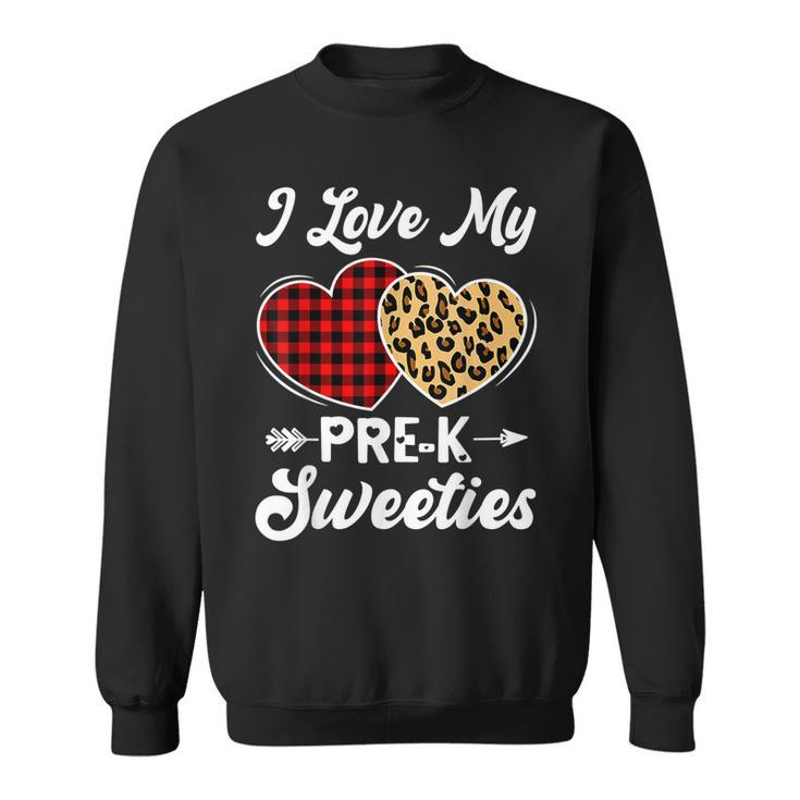 I Love My Pre-K Sweeties Hearts Valentines Day Teacher Gift  Sweatshirt