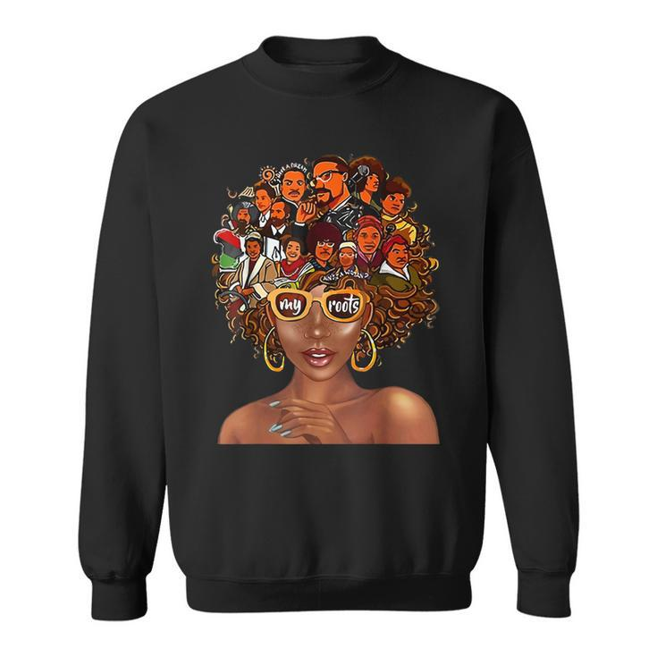 I Love My Roots Back Powerful History Month Pride Dna  V2 Sweatshirt