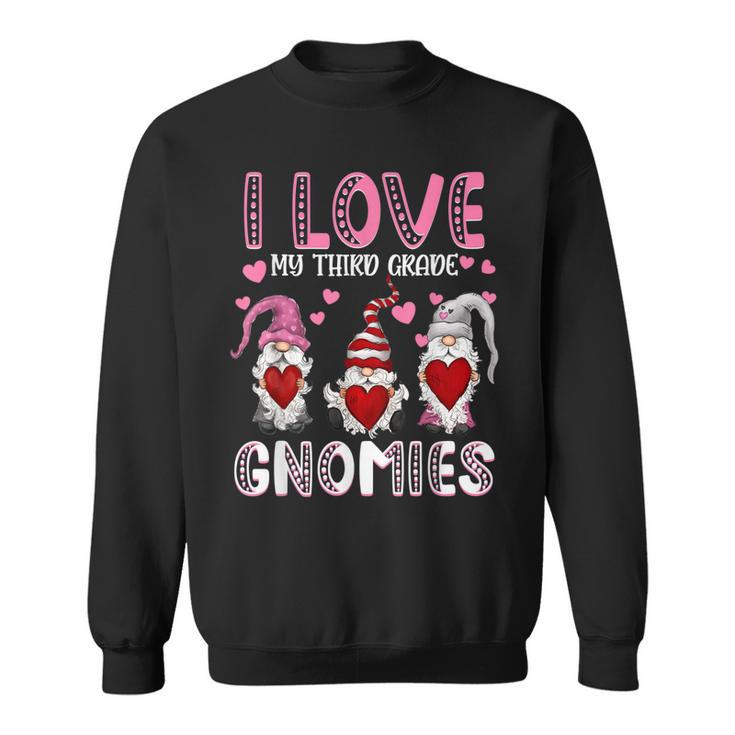 I Love My Third Grade Gnomies Women Teachers Valentines Day  Men Women Sweatshirt Graphic Print Unisex