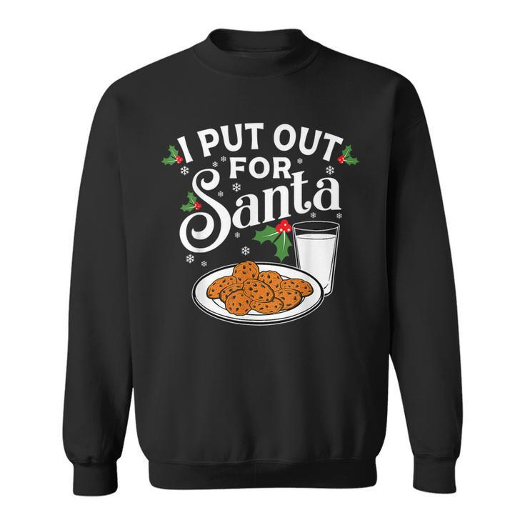 I Put Out For Santa Funny Christmas Cookies And Milk  V2 Men Women Sweatshirt Graphic Print Unisex
