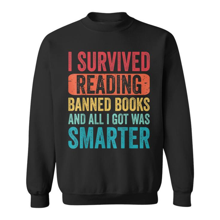 I Survived Reading Banned Books Bookaholic Book Lovers Funny  Sweatshirt