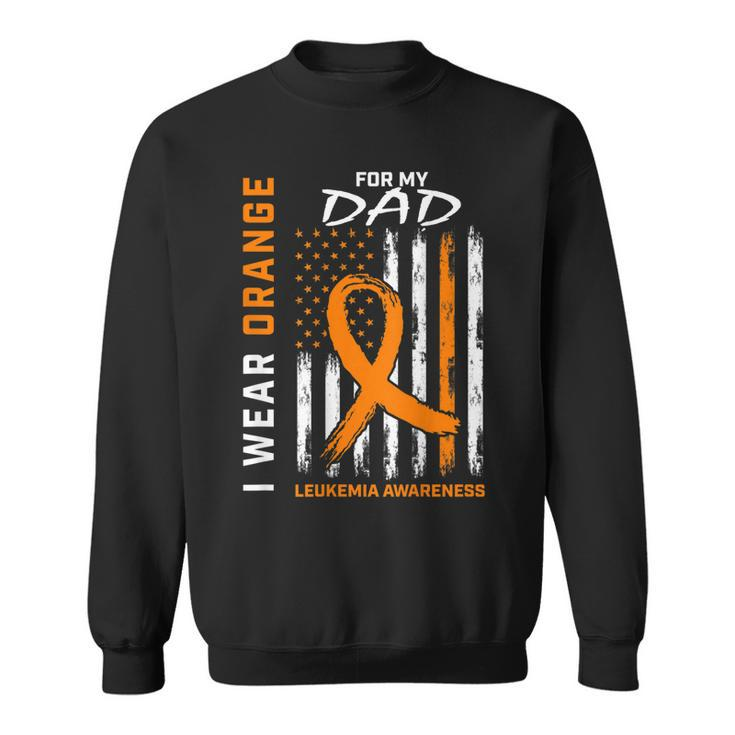 I Wear Orange For My Dad Leukemia Awareness American Flag  Sweatshirt