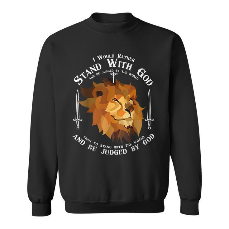 I Would Rather Stand With God Knight Templar Jesus Religion  Sweatshirt