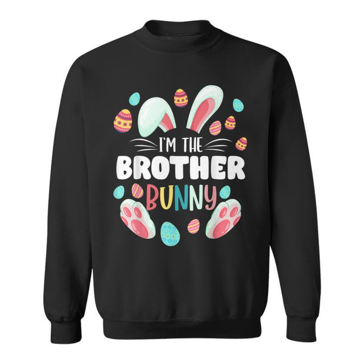 Im The Brother Bunny Matching Family Easter Party Sweatshirt