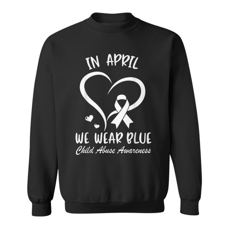 In April We Wear Blue Child Abuse Prevention Awareness Heart  Sweatshirt