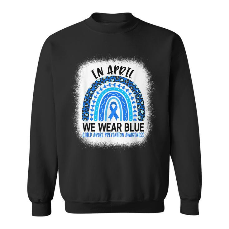 In April We Wear Blue - Child Abuse Prevention Awareness Sweatshirt