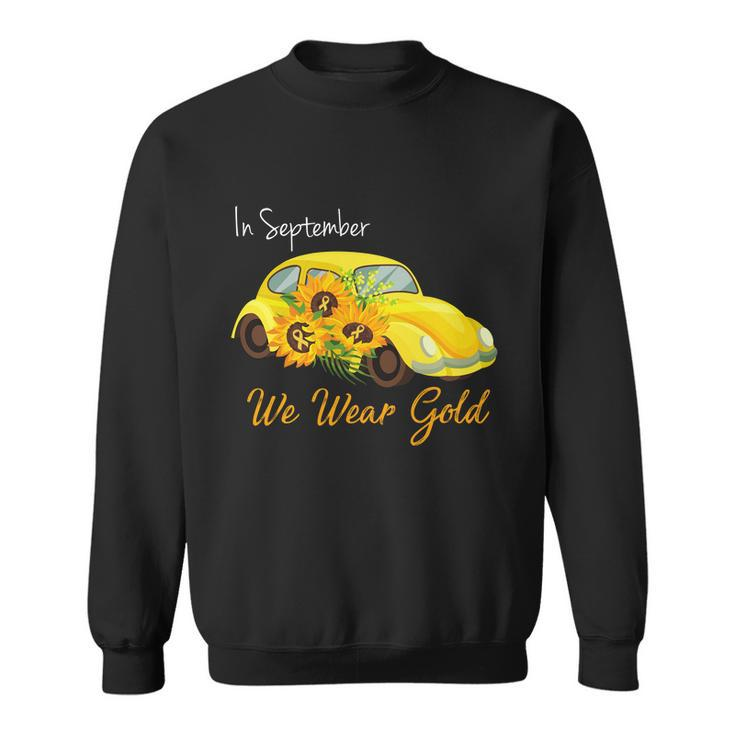 In September We Wear Gold Sunflower Vintage Car Sweatshirt