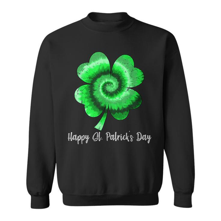 Irish Shamrock Tie Dye Happy St Patricks Day Go Lucky  Sweatshirt