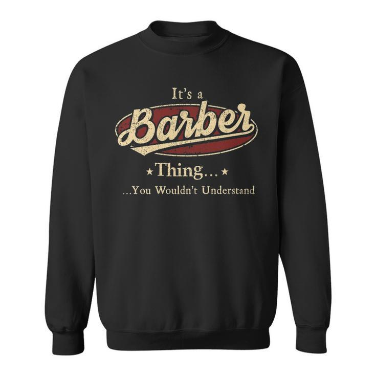 Its A Barber Thing You Wouldnt Understand  Personalized Name Gifts   With Name Printed Barber Sweatshirt