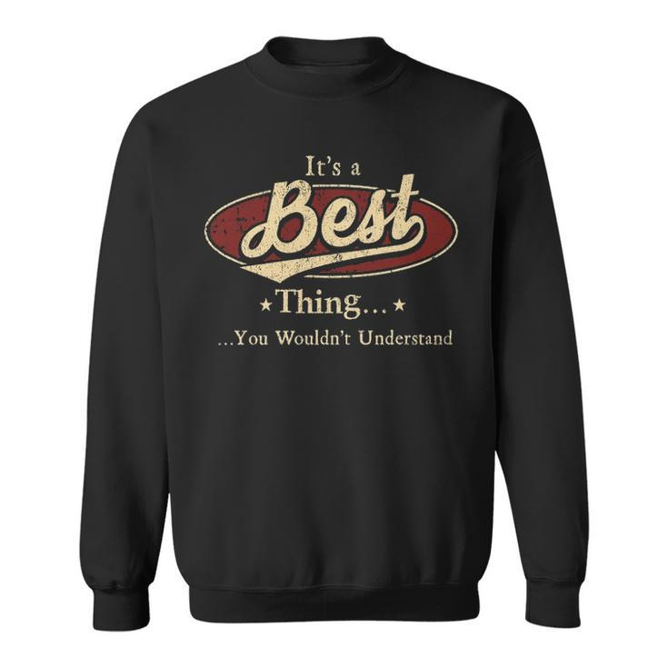 Its A Best Thing You Wouldnt Understand Personalized Name Gifts With Name Printed Best Sweatshirt