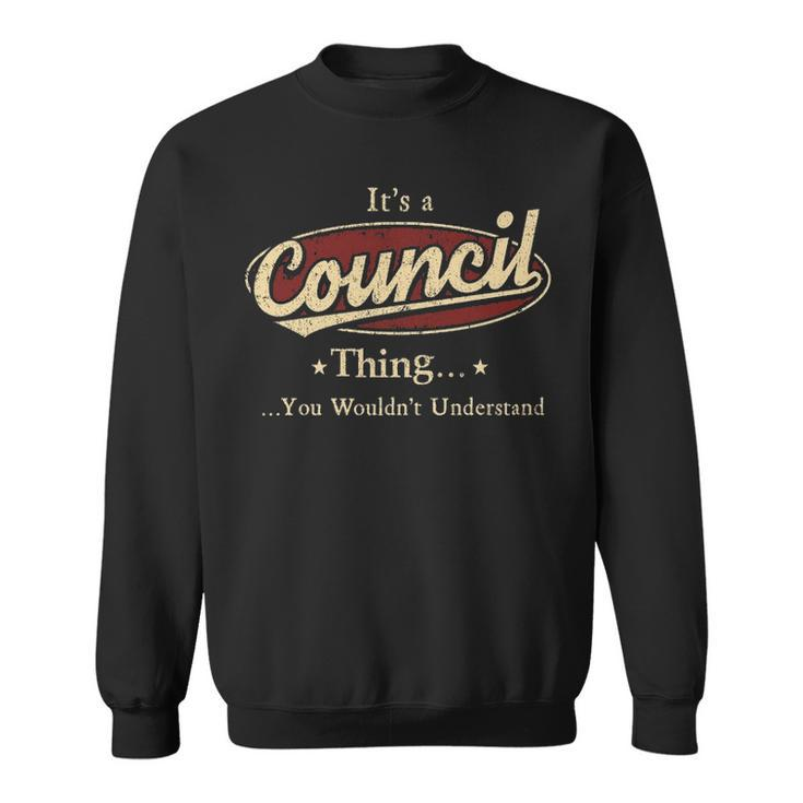 Its A Council Thing You Wouldnt Understand Personalized Name Gifts S With Name Printed Council Men Women Sweatshirt Graphic Print Unisex