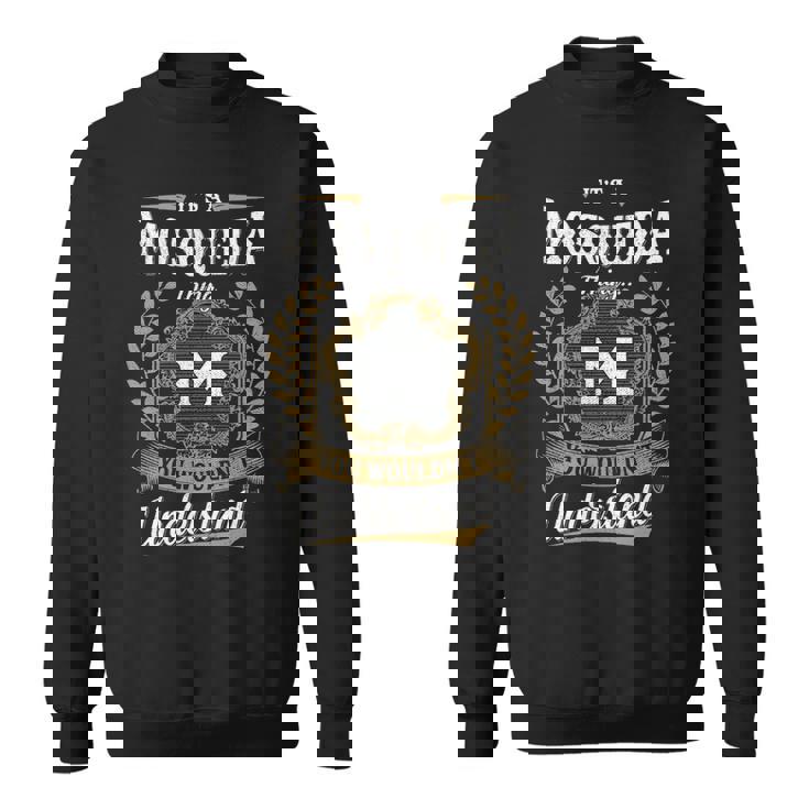 Its A Mosqueda Thing You Wouldnt Understand Personalized Last Name