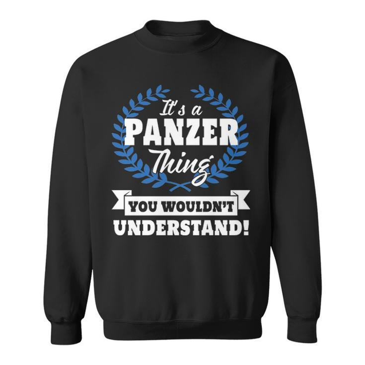 Its A Panzer Thing You Wouldnt Understand  Panzer   For Panzer A Sweatshirt