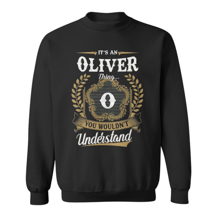 Its An Oliver Thing You Wouldnt Understand  Personalized Last Name  Oliver Family Crest Coat Of Arm Sweatshirt