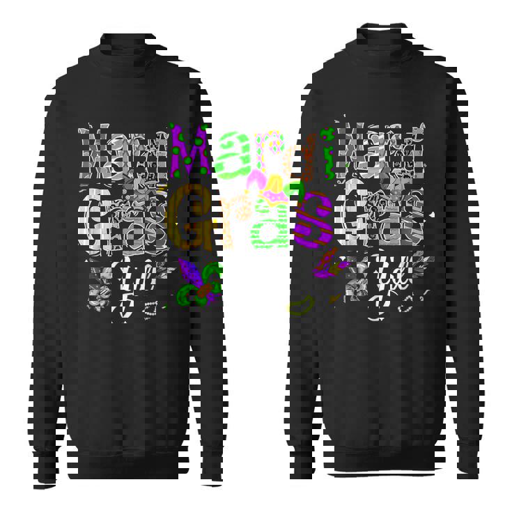 Its Mardi Gras Yall  Funny Mardi Gras Party Costume  Sweatshirt