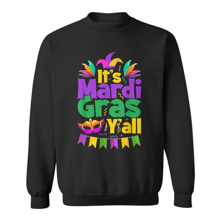 Its Mardi Gras Yall  Mardi Gras  V2 Sweatshirt