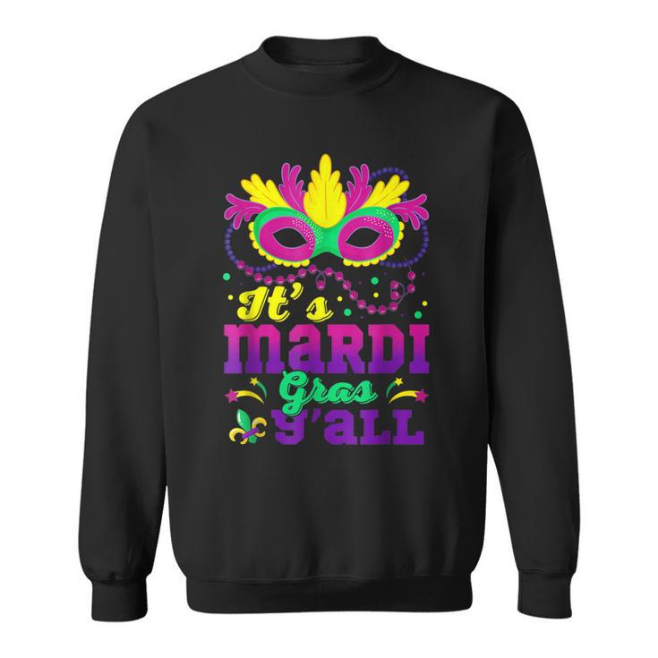 Its Mardi Gras Yall Masquerade Jester Hat Mardi Beads  Sweatshirt