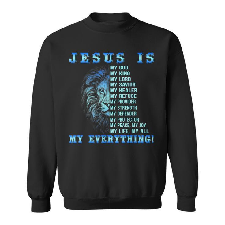 Jesus Is My God King My Lord My Savior Blues Lion Christian  Sweatshirt