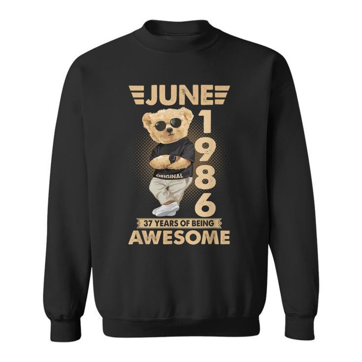 June 1986 37Th Birthday 2023 37 Years Of Being Awesome Sweatshirt