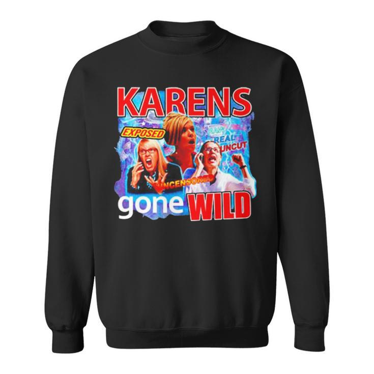 Karens Gone Gone Wild V2 Sweatshirt