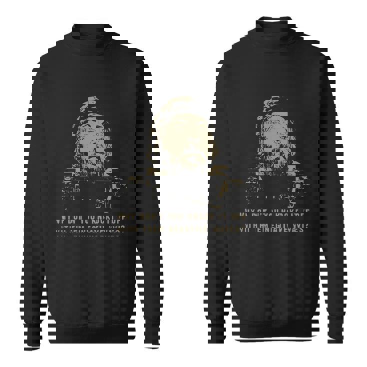 Kellys Heroes Why Dont You Knock It Off With Them Negative Waves V2 Men Women Sweatshirt Graphic Print Unisex