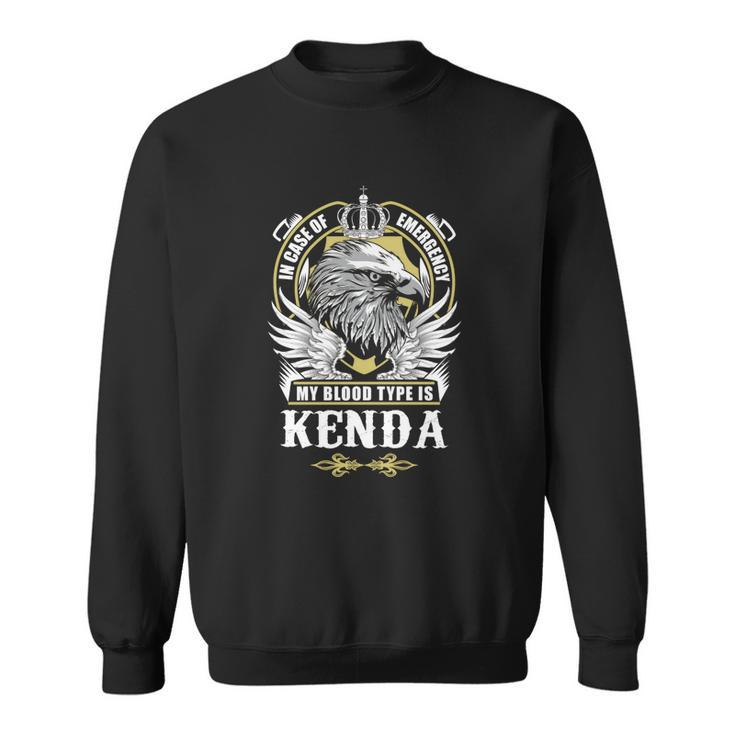 Kenda Name T  - In Case Of Emergency My Blood Sweatshirt