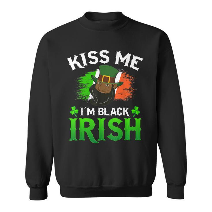 Kiss Me Im Black Irish St Patricks Day Leprechaun Hat  Sweatshirt