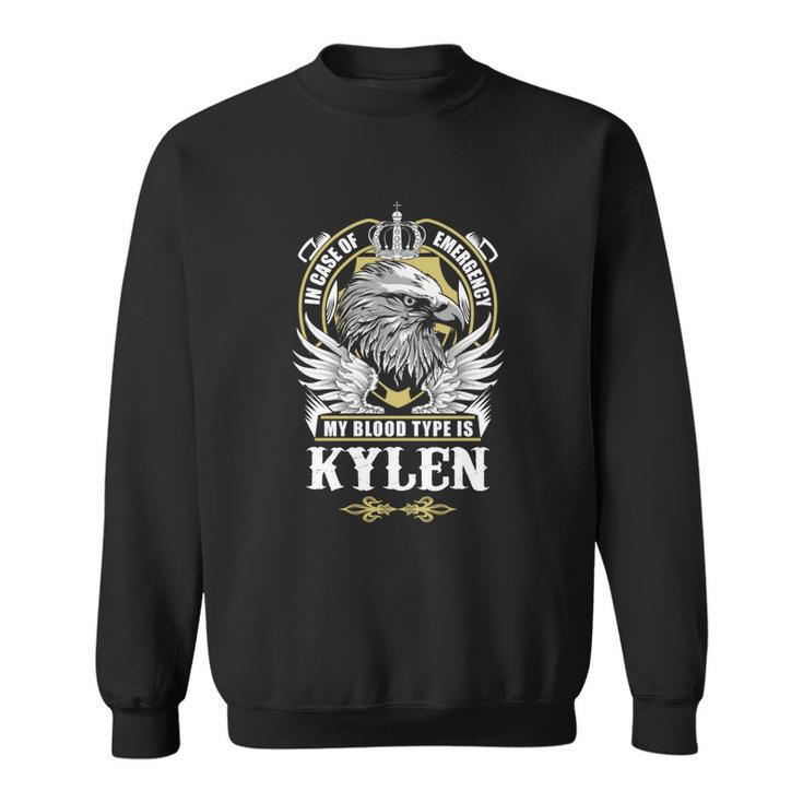 Kylen Name- In Case Of Emergency My Blood Sweatshirt