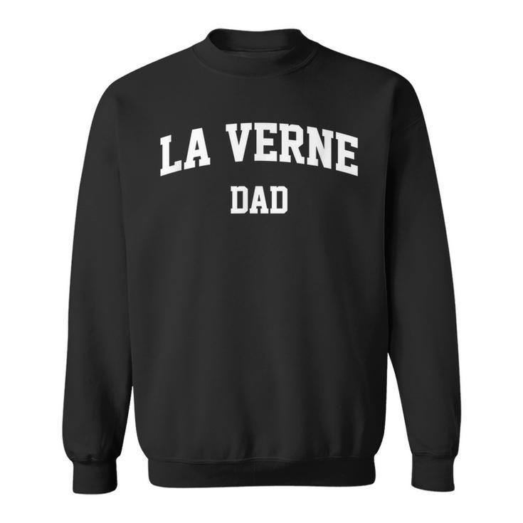 La Verne Dad Athletic Arch College University Alumni  Sweatshirt