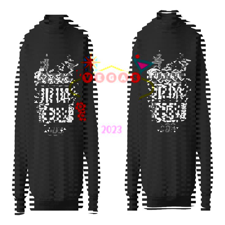 Las Vegas Birthday - Las Vegas 2023 - Vegas Birthday Crew Sweatshirt