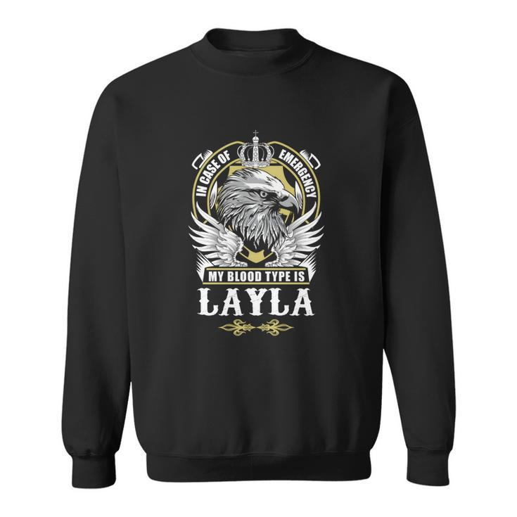 Layla Name  - In Case Of Emergency My Blood Sweatshirt