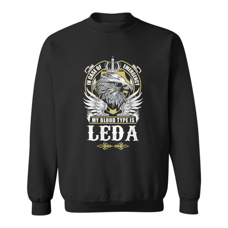 Leda Name  - In Case Of Emergency My Blood  Sweatshirt