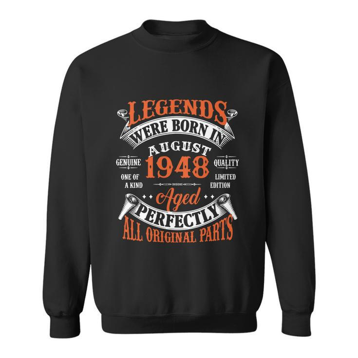 Legend 1948 Vintage 75Th Birthday Born In August 1948 Sweatshirt