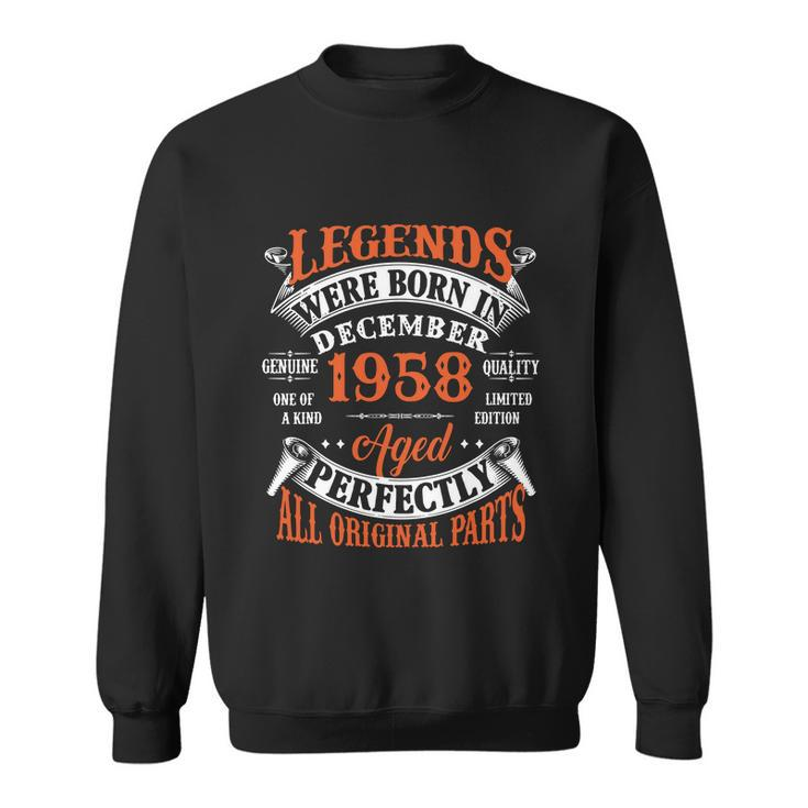 Legend 1958 Vintage 65Th Birthday Born In December 1958 Sweatshirt