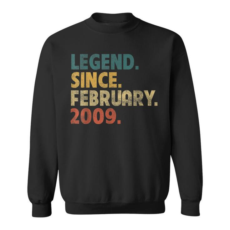 Legend Since February 2009 14Th Birthday 14 Year Old Gift  Sweatshirt