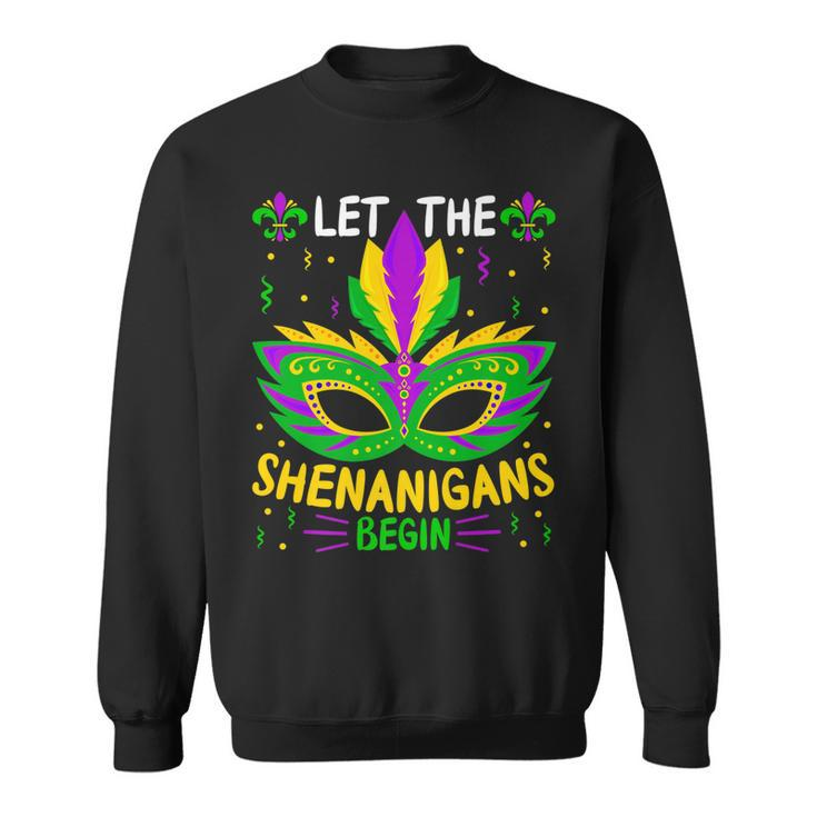 Let The Funny Shenanigans Begin Carnival Mardi Gras   Sweatshirt