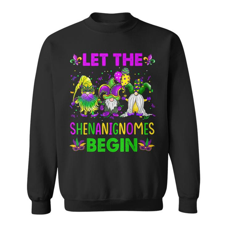 Let The Shenanignomes Begin Mardi Gras Gnomes Shenanigans Sweatshirt