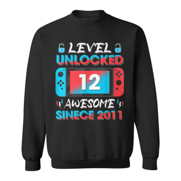 Level 12 Unlocked Awesome Since 2011 12Th Birthday Gaming  V2 Sweatshirt