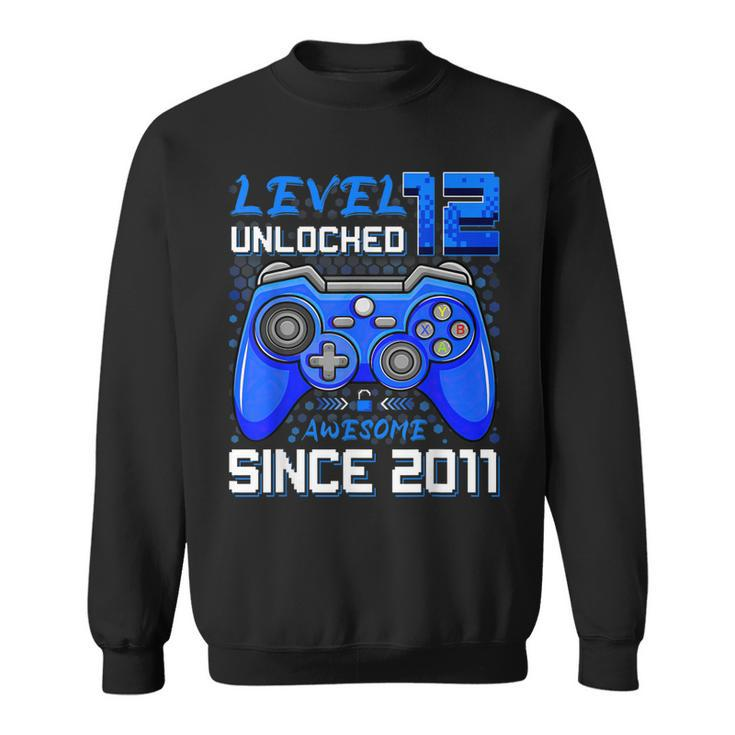 Level 12 Unlocked Awesome Since 2011 12Th Birthday Gaming  V3 Sweatshirt