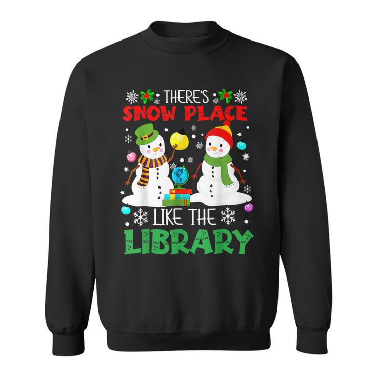 Librarian Theres Snow Place Like The Library Christmas  Men Women Sweatshirt Graphic Print Unisex