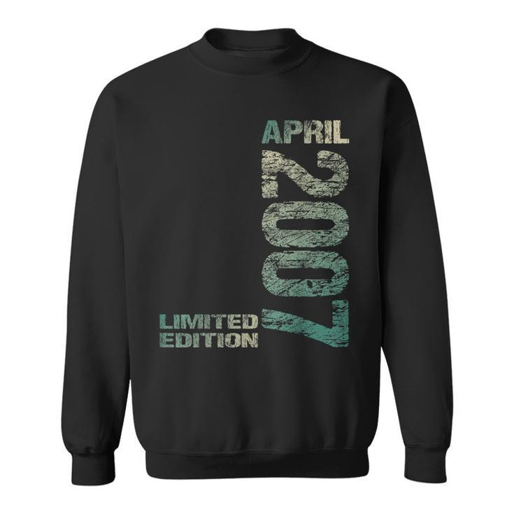 Limited Edition April 2007 16Th Birthday Born 2007  Sweatshirt