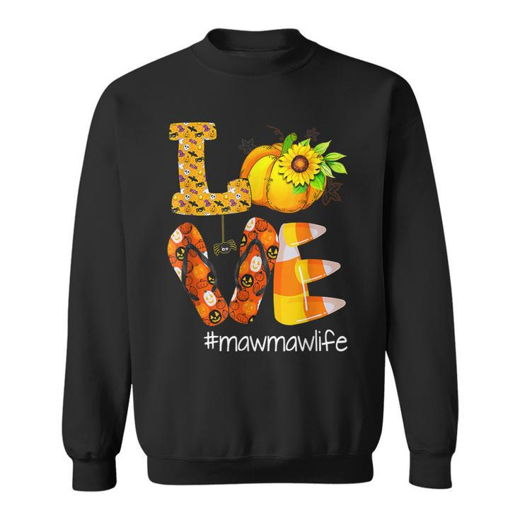 Love Mawmawlife Pumpkin Flip Flops Mawmaw Life Halloween Sweatshirt