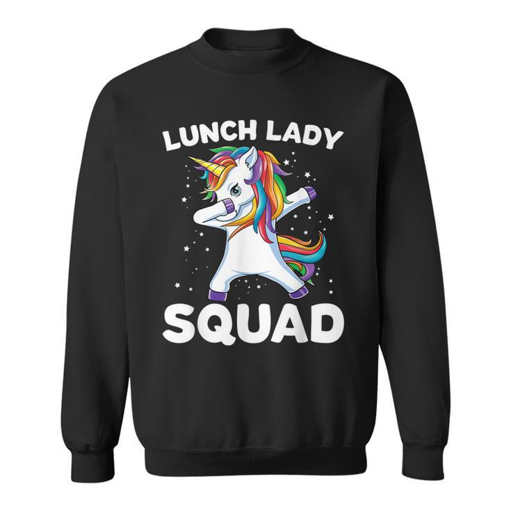 Lunch Lady Squad Dabbing Unicorn Funny Lunch Ladies Gift Sweatshirt