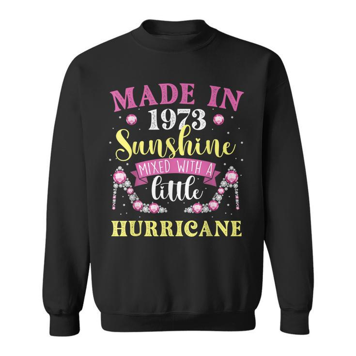 Made In 1973 Sunshine Hurricane Year Of Birth Birthday Sweatshirt