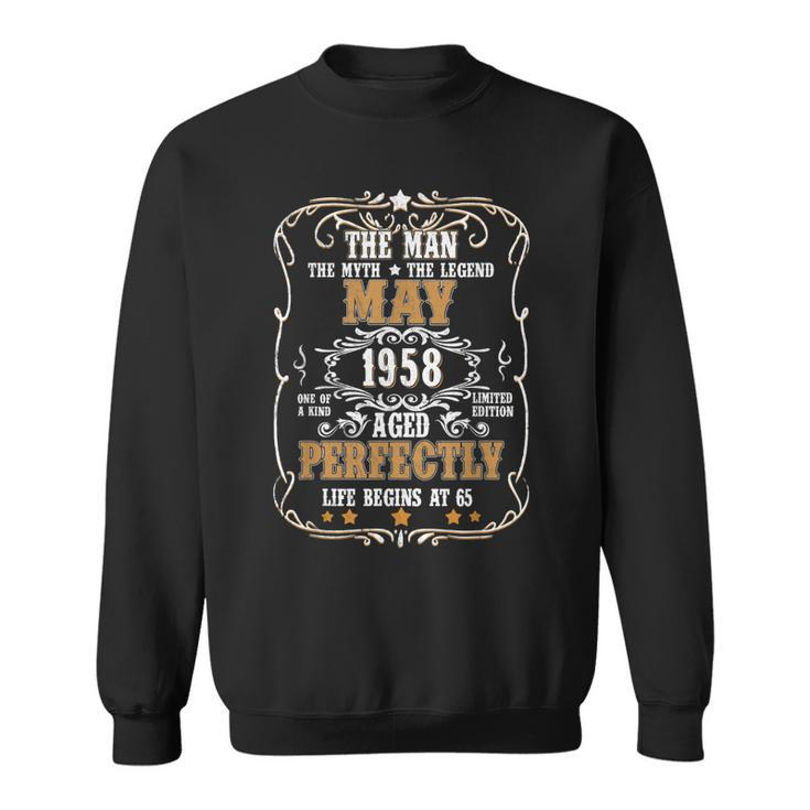 May 1958 The Man Myth Legend 65 Year Old Birthday Gifts Sweatshirt