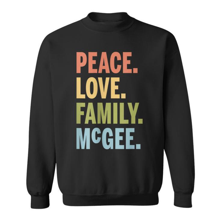 Mcgee Last Name Peace Love Family Matching Sweatshirt