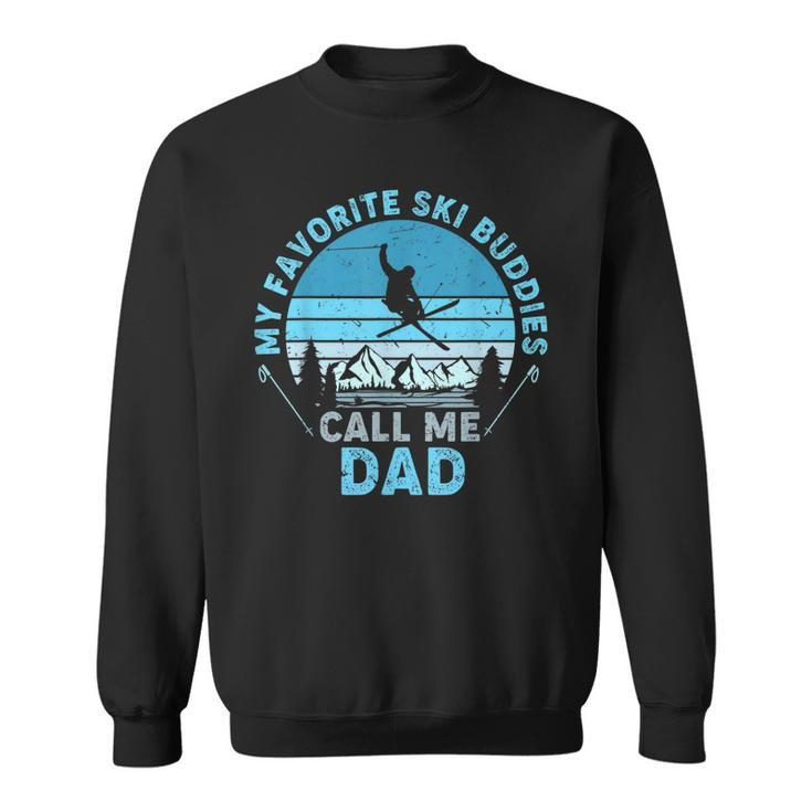 Mens Bddj Vintage My Favorite Ski Buddies Call Me Dad Fathers Day  Sweatshirt